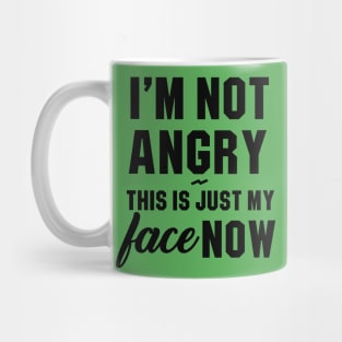 I'm Not Angry Mug